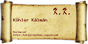 Köhler Kálmán névjegykártya